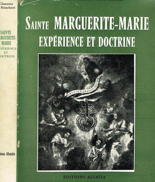 Sainte marguerite marie. Experience et doctrine - Chanoine Pierre Blanchard - copertina