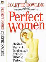 Perfect women. Hidden fears of inadequacy and the drive to perform