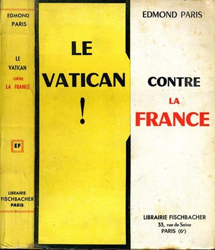 Le Vatican Contre la France - Edmond Paris - copertina