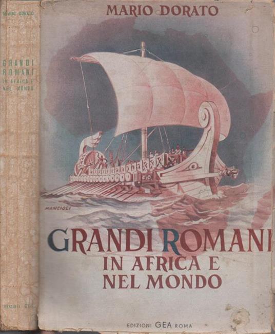 Grandi romani in Africa e nel mondo. Storia-Arte-Architettura - Mario Dorato - copertina