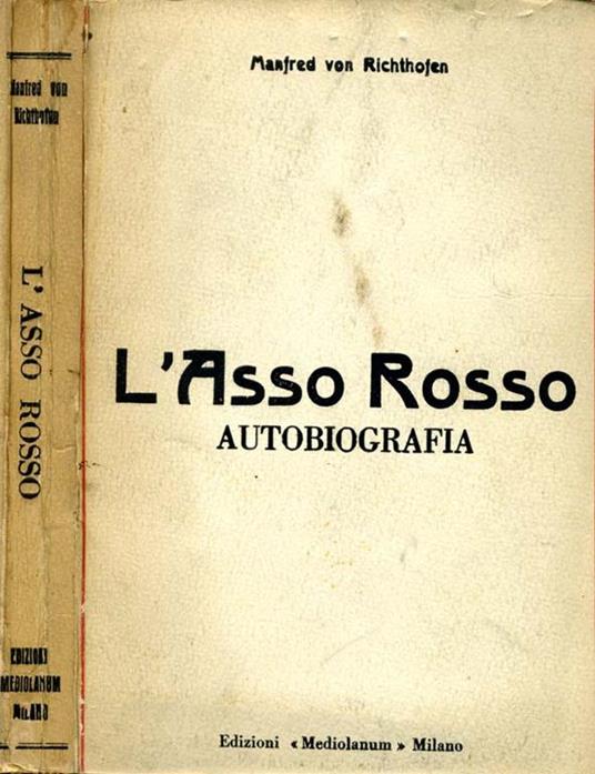 L' Asso Rosso. Autobiografia - Manfred von Richthofen - copertina