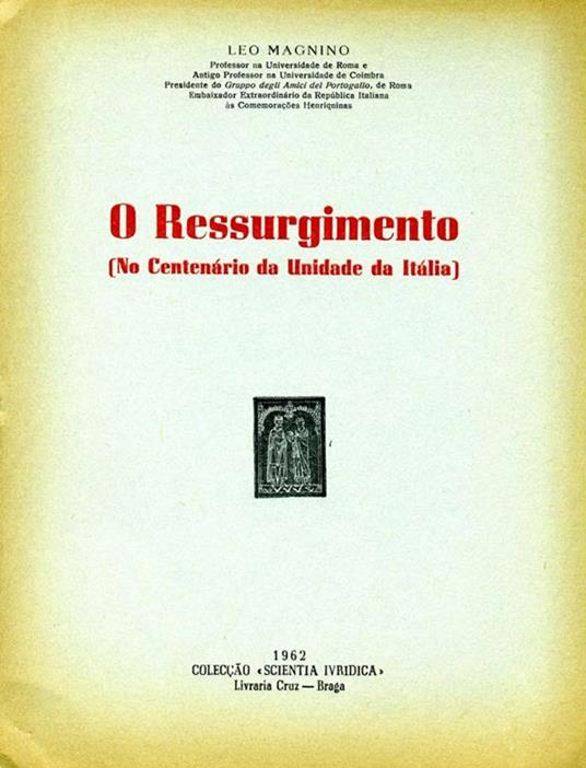 O Ressurgimento. No centenario da unidade da italia - Leo Magnino - copertina