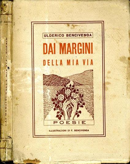 Dai Margini della Mia Via. Poesia - Ulderico Bencivenga - copertina
