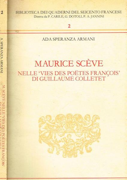 Maurice sceve nelle vies poetes francois di guillaume colletet - Ada Speranza Armani - copertina