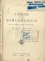 Corso di Merceologia. Per gli Istituti Tecnici Commerciali