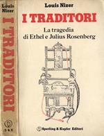 I traditori. La tragedia di Ethel e Julius Rosenberg