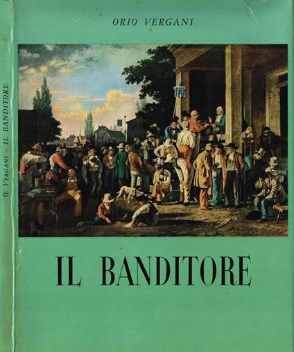 Il banditore - Orio Vergani - copertina