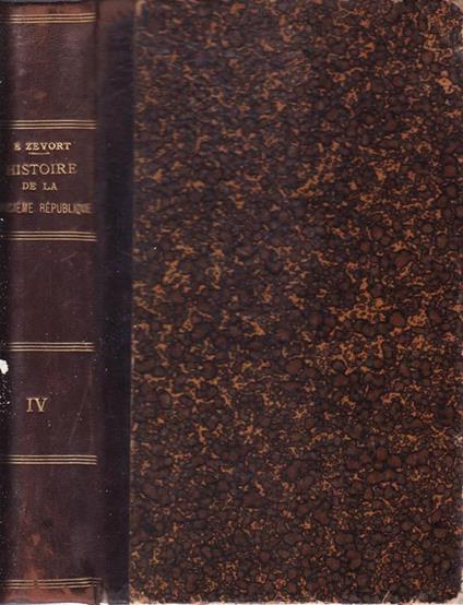 Histoire de la troisieme republique (vol.iv) - Edgar Zevort - copertina