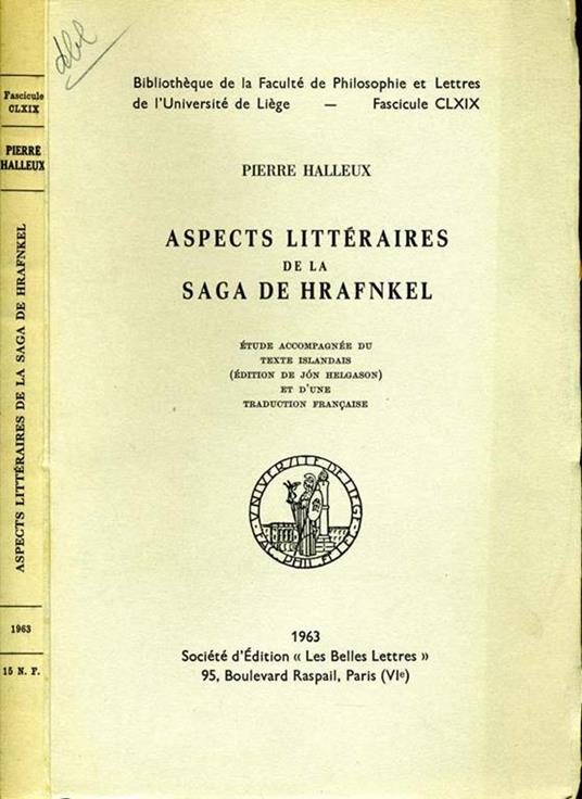 Aspects Litteraires De la Saga De Hrafnkel. Etude accompagnee du texte islandais et d'une traduction francaise - Robert Halleux - copertina