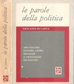Le parole della politica. 4000 voci per leggere, capire, imparare il linguaggio dei politici