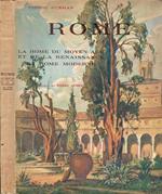 Rome. La Rome du moyenage et de la renaissance , la Rome moderne