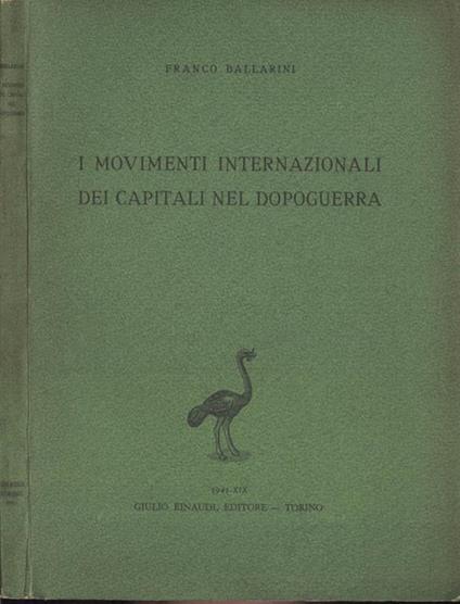 I movimenti internazionali dei capitali nel dopoguerra - Franco Ballarini - copertina