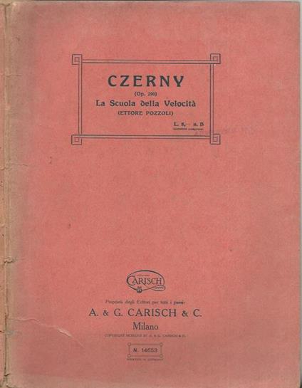 La scuola della velocità. Studi per pianoforte edizione a cura di Ettore Pozzoli - Carl Czerny - copertina