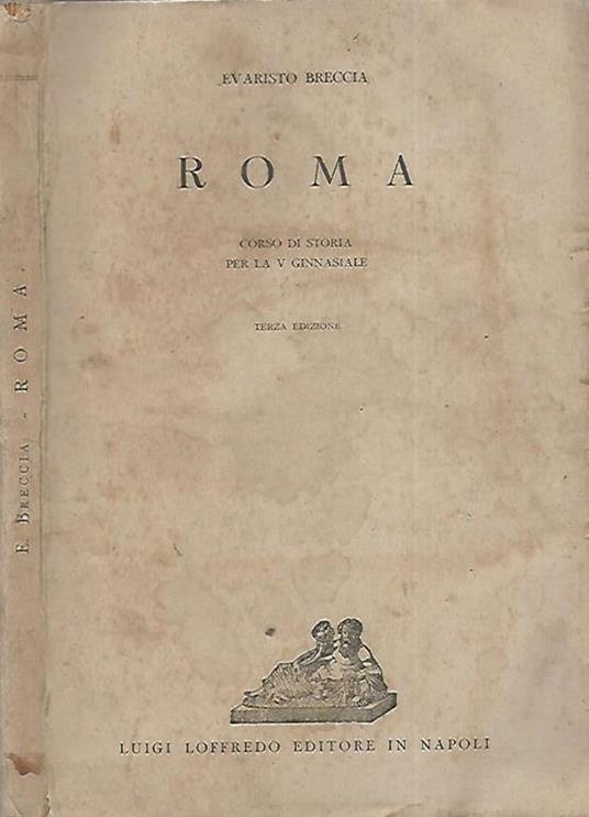 Roma. Corso di storia per la V ginnasiale - Evaristo Breccia - copertina