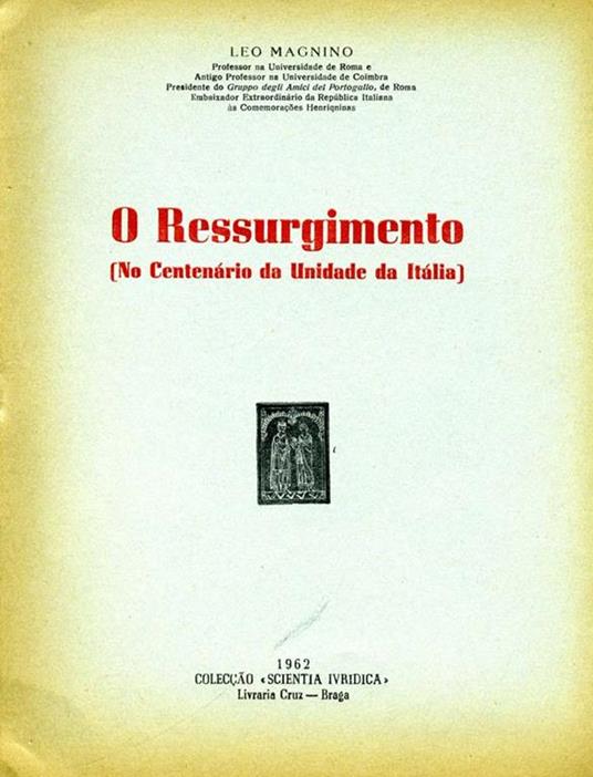 O Ressurgimento. No centenario da unidade da italia - Leo Magnino - copertina