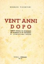 Vent'Anni Dopo. Aspetti sociali ed economici del bilancio di un ventennio di comunismo russo