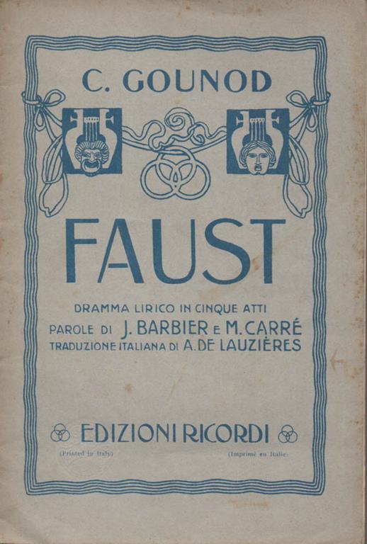 Faust. Dramma lirico in cinque atti - Charles Gounod - copertina