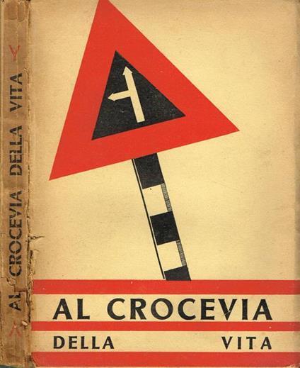 Al crocevia della vita - Enrico Baragli - copertina