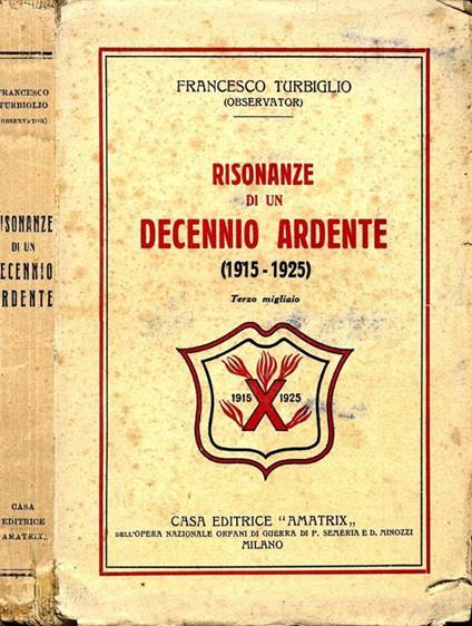 Risonanze di Un Decennio Ardente (1915-1925) - Francesco Turbiglio - copertina