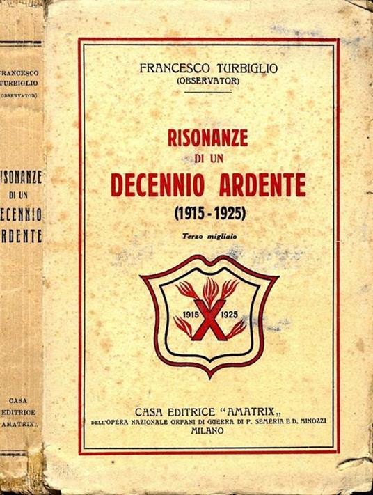 Risonanze di Un Decennio Ardente (1915-1925) - Francesco Turbiglio - copertina