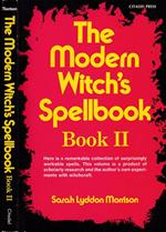 The modern witch's spellbook- Book II