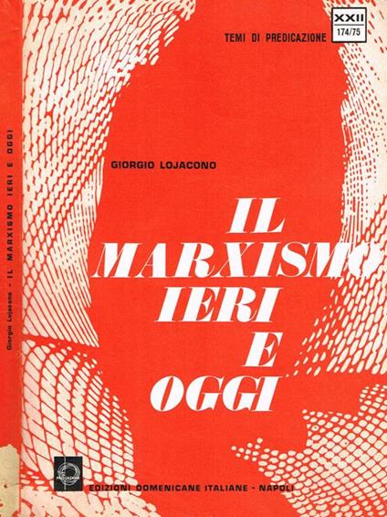 Il marXIsmo ieri ed oggi - Giorgio Lojacono - copertina