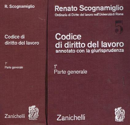 Codice di diritto del lavoro annotato con la giurisprudenza. Parte generale - Renato Scognamiglio - copertina