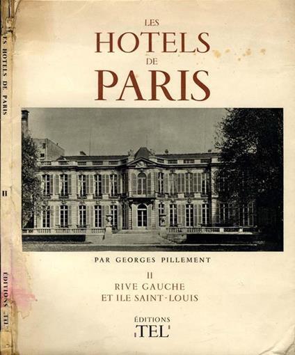 Les Hotels De Paris. II rive gauche et ile saint-louis - Georges Pillement - copertina