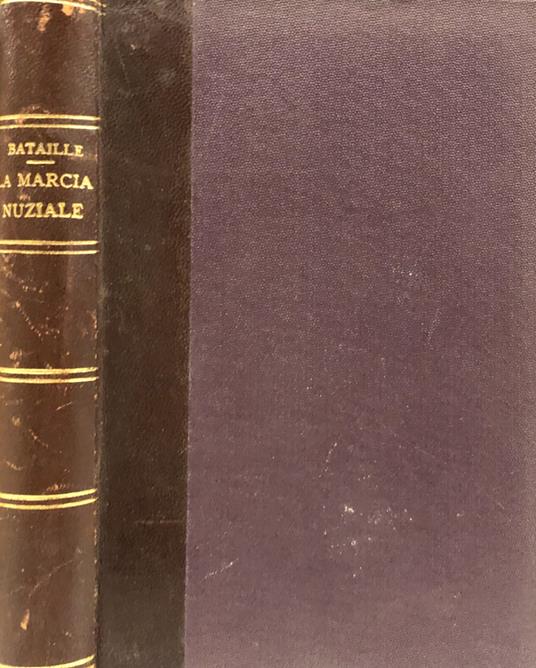 La Marcia Nuziale. Dramma in quattro atti - Henry Bataille - copertina