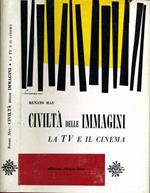 Civiltà delle Immagini. La tv e il cinema