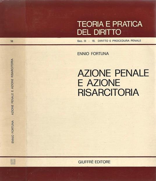 Azione penale e azione risarcitoria - Ennio Fortuna - copertina