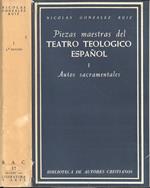Piezas maestras del teatro teologico espanol-Vol. I. Autos sacramental
