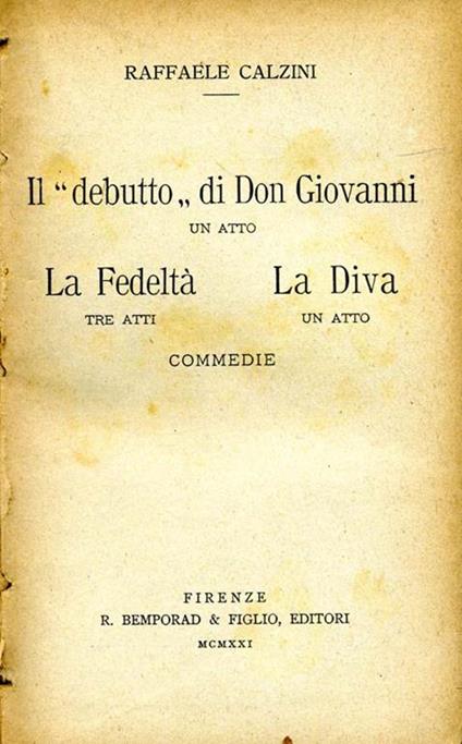 Commedie. Il debutto di don giovanni-la fedeltà-la diva - Raffaele Calzini - copertina