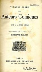 Theatre Choisi Des Auteurs Comiques. Du XVII et du XVIII siecle