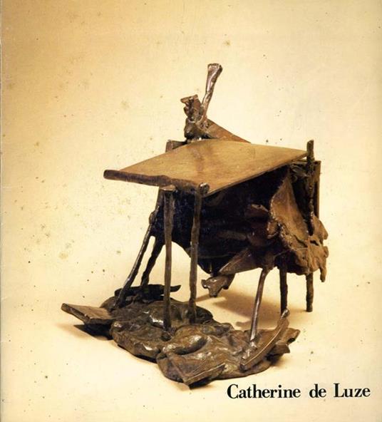 Catherine De Luze. Bronzes - copertina
