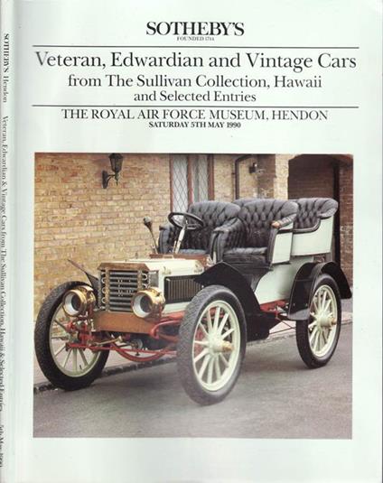 Sotheby's, veteran, edwardian and vintage cars from the sullivan collection, hawaII and select entries - copertina