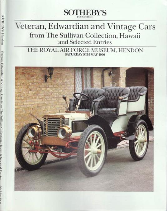 Sotheby's, veteran, edwardian and vintage cars from the sullivan collection, hawaII and select entries - copertina