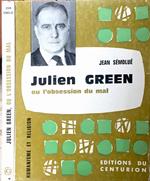 Julien Green. Ou l'obsession du mal
