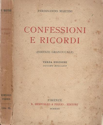 Confessioni e ricordi. (Firenze granducale) - Ferdinando Martini - copertina