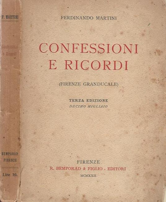 Confessioni e ricordi. (Firenze granducale) - Ferdinando Martini - copertina