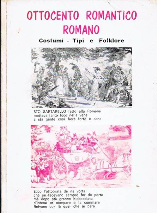 Ottocento Romantico Romano. Costumi-Tipi-Folklore - copertina