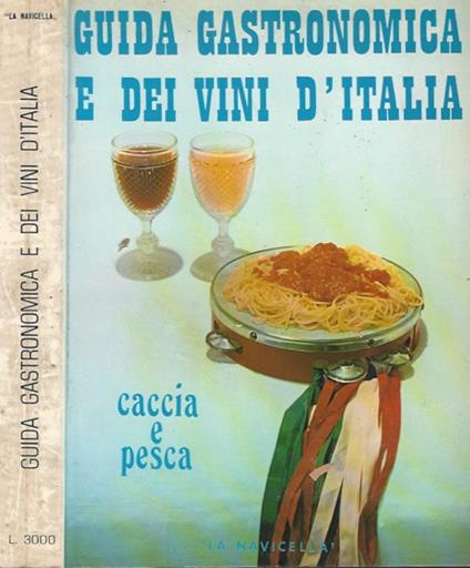 Giuda gastronomica e dei vini d'Italia. Caccia e pesca - copertina