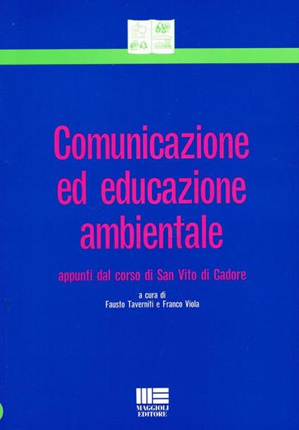 Comunicazione ed educazione ambientale. Appunti dal corso di san vito di cadore - copertina