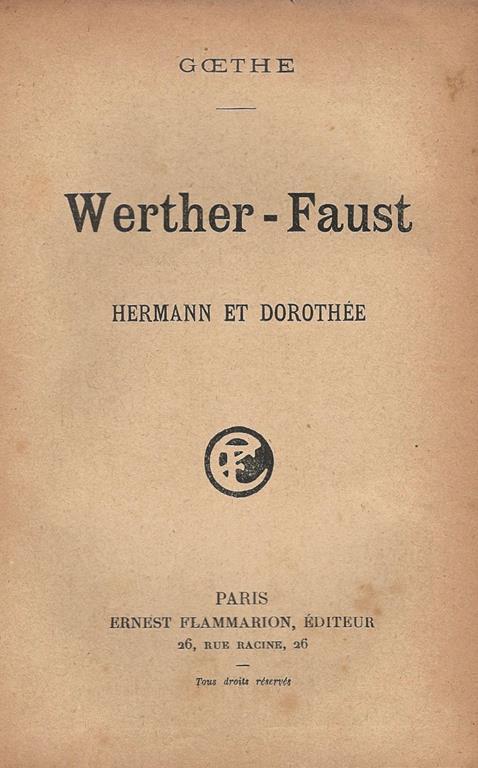 Werther. Faust. Hermann et Dorothee - Johann Wolfgang Goethe - copertina