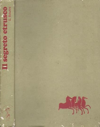 Il segreto Etrusco. Infanzia e viaggi di Vel - Giuliana Boldrini - copertina