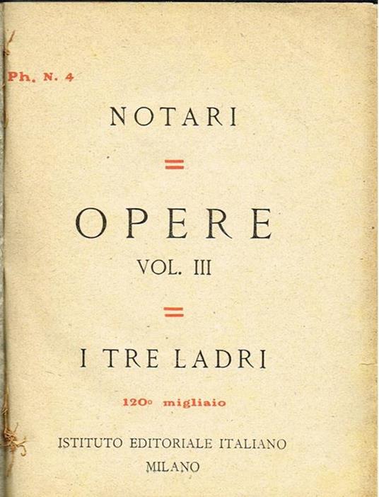 Opere Vol. III. I tre ladri - Umberto Notari - copertina