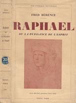 Raphael. Ou la puissance de l' esprit