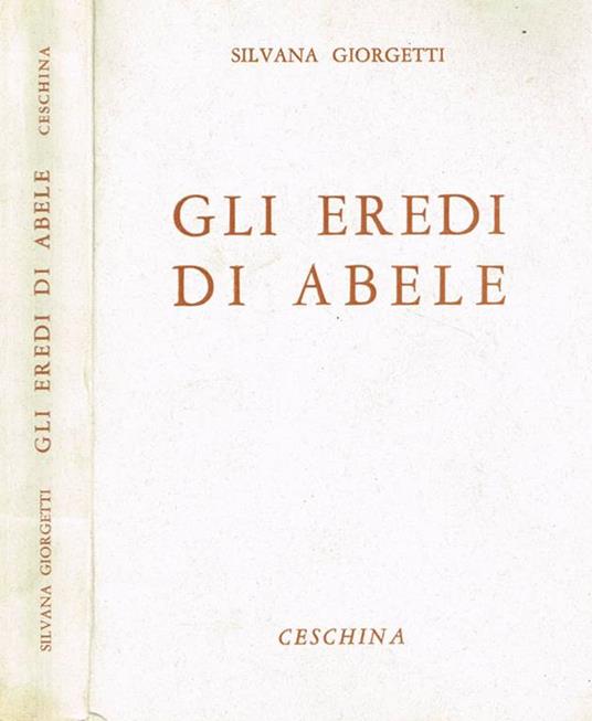Gli Eredi Di Abele - Silvana Giorgetti - copertina