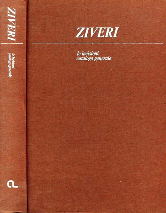 Ziveri. Le incisioni catalogo generale - copertina