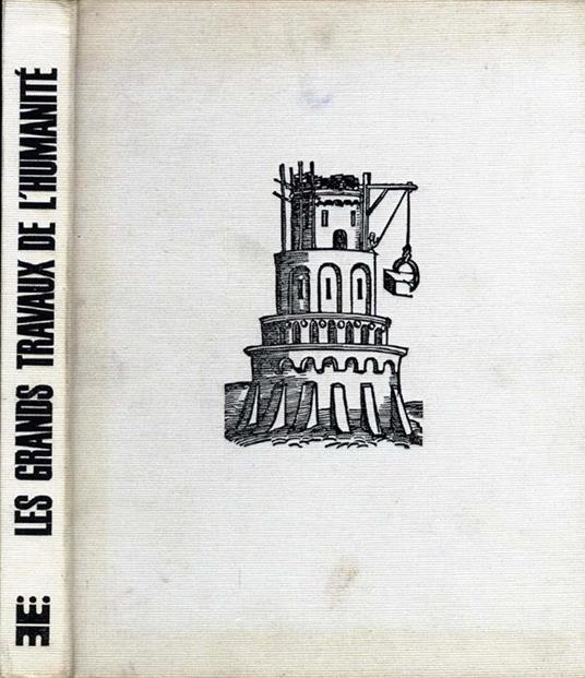 Les Grands Travaux De L'Humanite - copertina